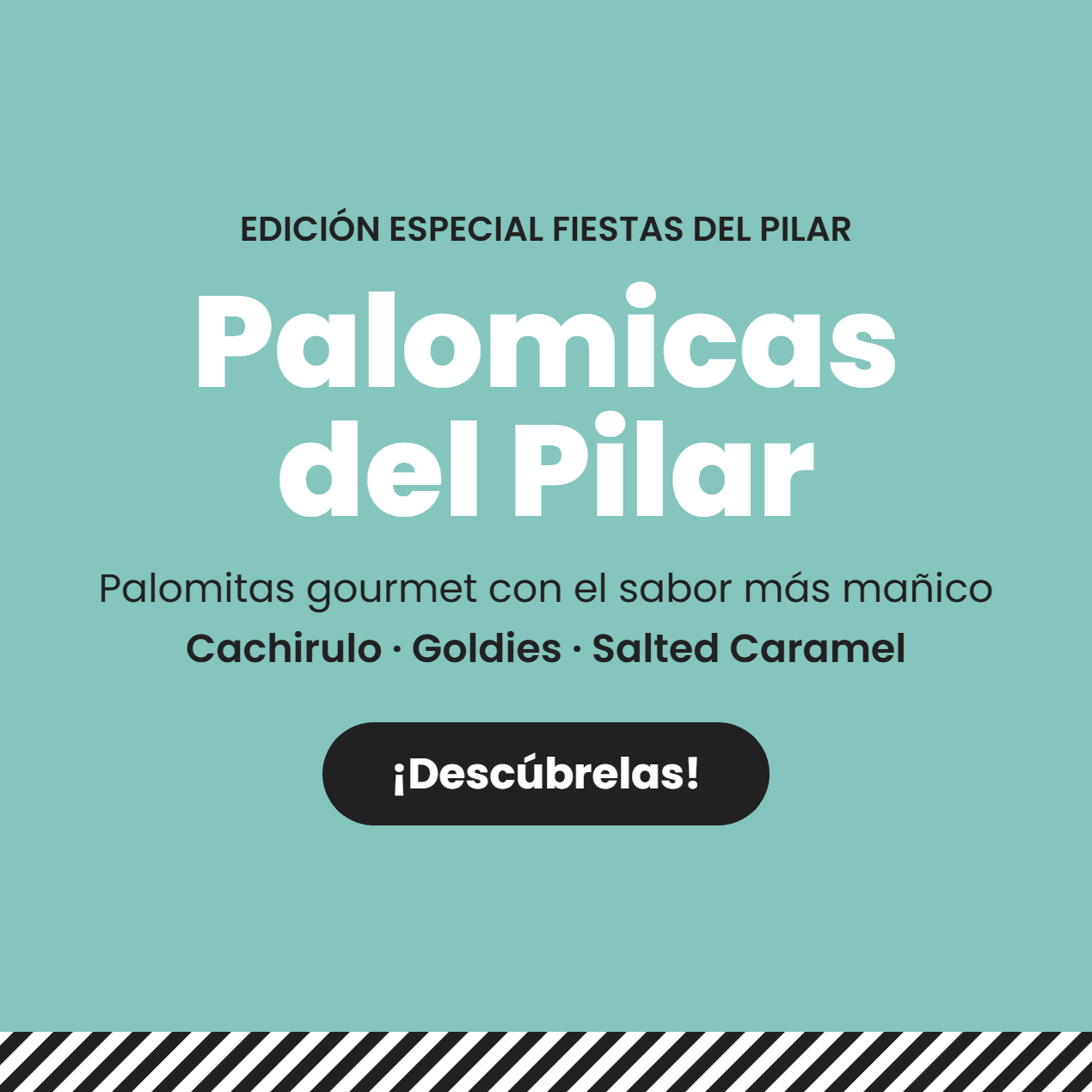 Palomicas del Pilar de Popit, edición especial Fiestas del Pilar: Cachirulo, Goldies y Salted Caramel